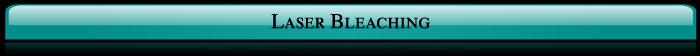 Laser Bleaching